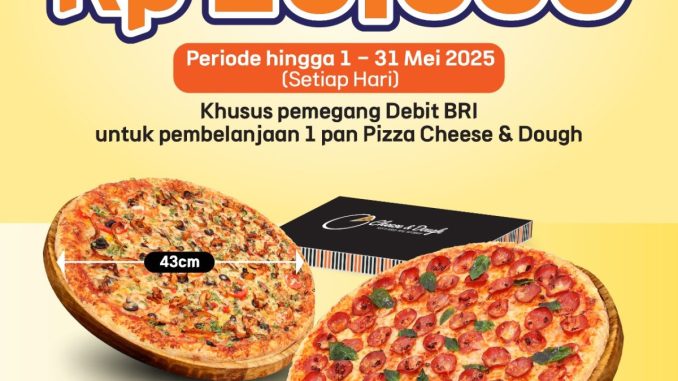 Promo Cheese & Dough BRI Potongan Langsung Rp 15.000