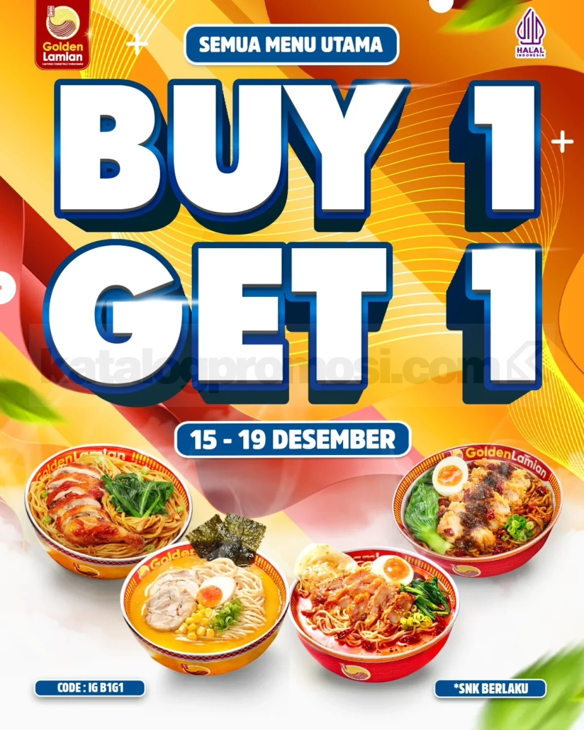 Promo GOLDEN LAMIAN Buy 1 Get 1 Free Promo GOLDEN LAMIAN Buy 1 Get 1 Free untuk semua menu utama