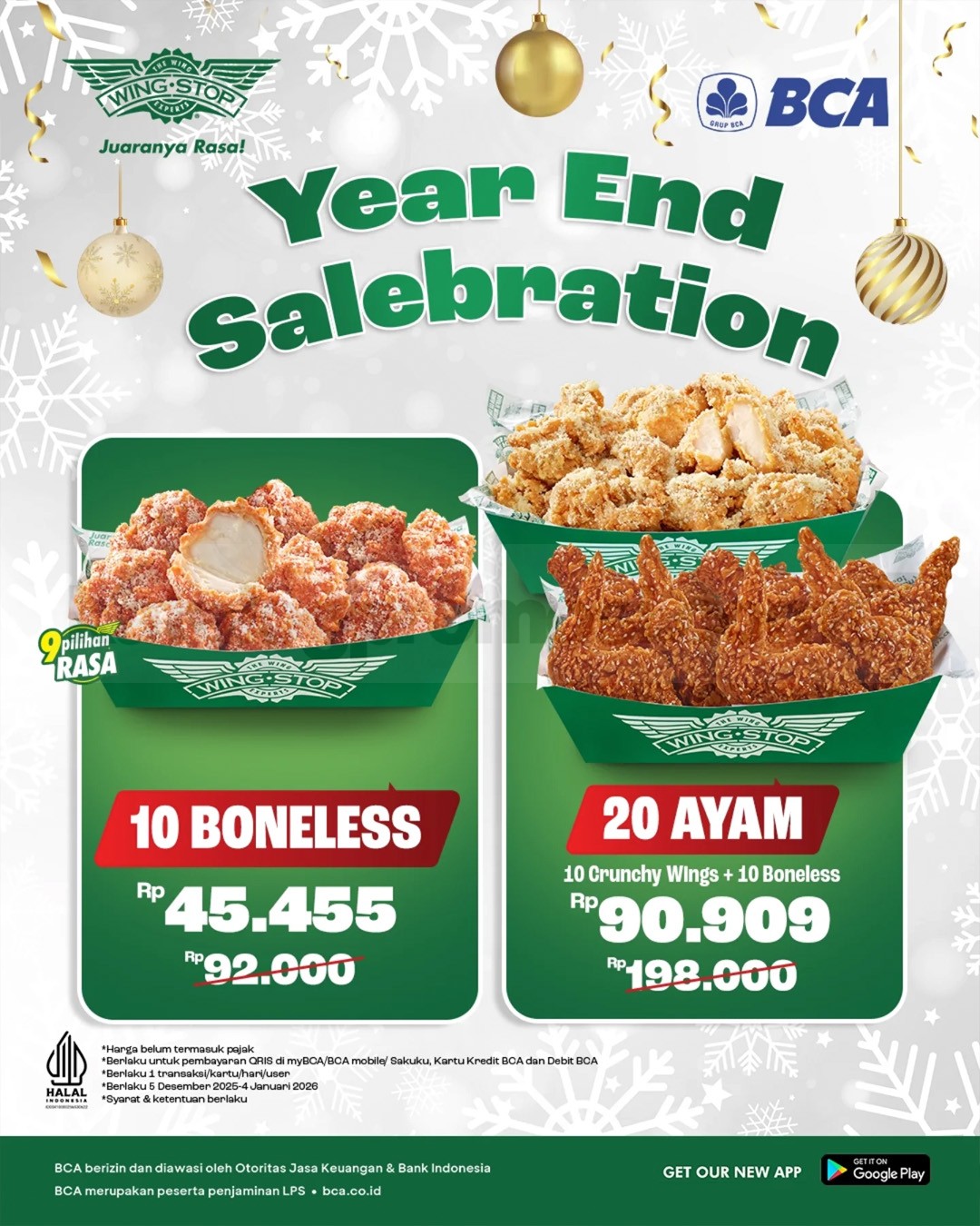 Promo WINGSTOP BCA Year End Salebration mulai Rp. 45.455 Promo Wingstop BCA Year End Salebration dengan harga 10 Boneless Rp. 45.455 dan paket 20 ayam Rp. 90.909 selama 5 Des 2025–4 Jan 2026.
