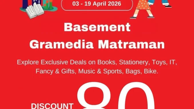 Promo Gramedia Matraman Buka Gudang diskon hingga 80 persen periode 3 sampai 19 April 2026