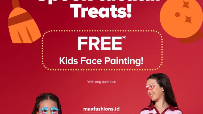 Promo Max Fashions Spook-tacular Treats Free Kids Face Painting