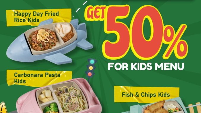 Promo Happy Day Kids Menu Diskon 50% dengan pembelian main course