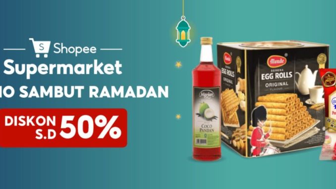 Promo Shopee Supermarket Sambut Ramadan diskon hingga 50% untuk sirup dan camilan favorit