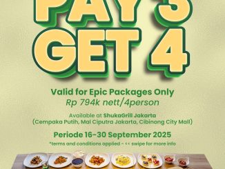 Promo SHUKAGRILL Jakarta Pay 3 Get 4 Paket Epic 3