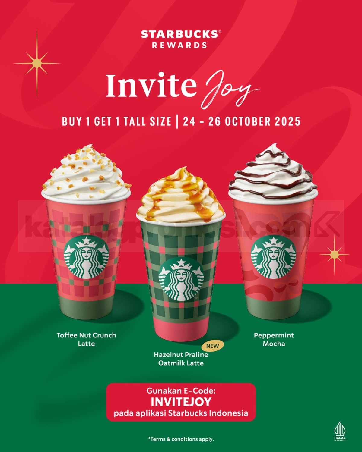 Promo Starbucks Buy 1 Get 1 Free Holiday Beverages Promo Starbucks Invite Joy 3x Buy 1 Get 1 Holiday Beverages berlaku 24–26 Oktober 2025 di seluruh gerai Starbucks Indonesia.