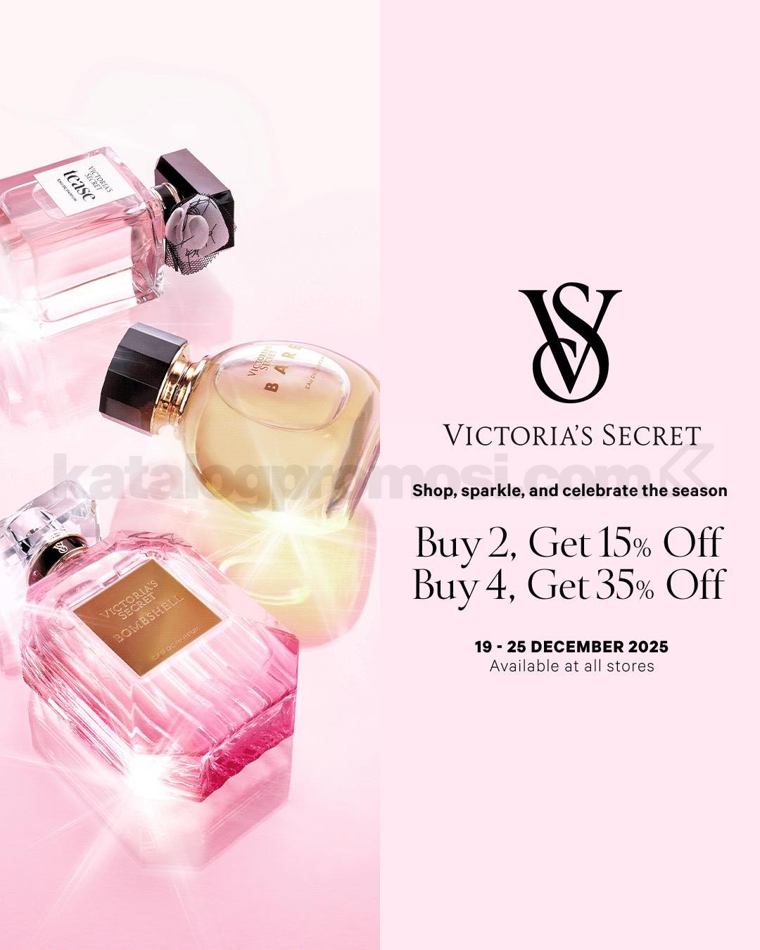 Promo VICTORIA’S SECRET Holiday Sale Hingga 35% Promo VICTORIA’S SECRET Holiday Sale Hingga 35% periode 19 – 25 Desember 2025