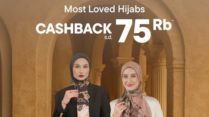 Hijab Fest di Blibli Promo CASHBACK HINGGA 75K!