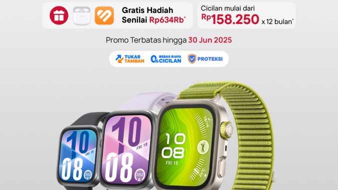 Huawei Watch Fit 4 Series kini Tersedia di Blibli Gratis Hadiah senilai 634K