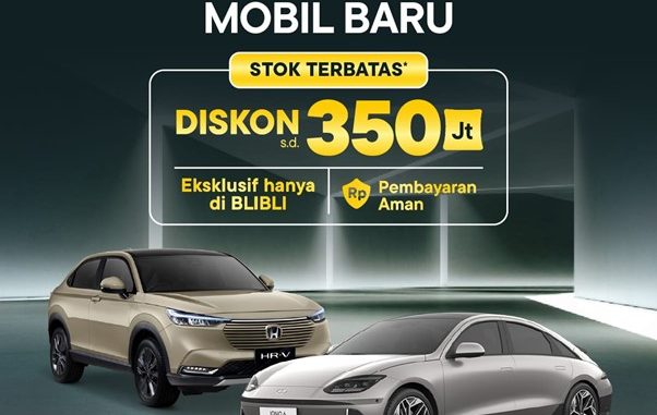 Promo Mobil Baru Eksklusif hanya di Blibli DISKON GASPOL!