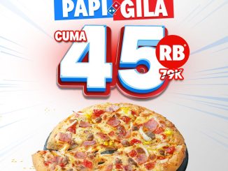 Promo Domino’s Pizza Papi Gila Diskon 40% Medium Pizza cuma Rp 45.000