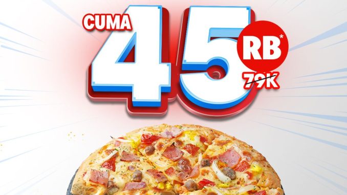 Promo Domino’s Pizza Papi Gila Diskon 40% Medium Pizza cuma Rp 45.000