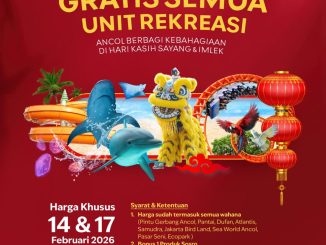 Promo Ancol 1 Tiket Gratis Semua Unit Rekreasi Rp. 150.000 Februari 2026