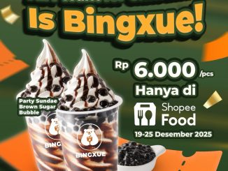 Promo BINGXUE ShopeeFood Party Sundae Rp. 6.000 periode 19 – 25 Desember 2025