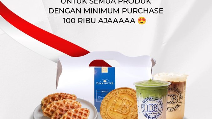 Promo Dear Butter Merdeka diskon 17% berlaku 17–18 Agustus 2025 di seluruh outlet dengan minimum belanja Rp100.000