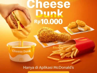 Promo McDonalds NEW McD Cheese Dunk periode 24 April – 07 Juni 2026 sebagai add on menu favorit McDonalds