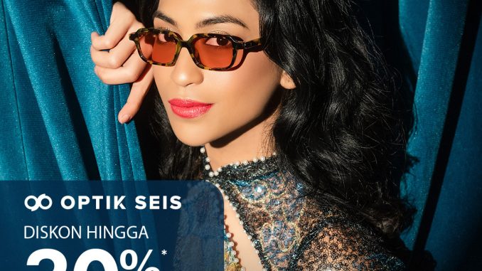 Promo Optik Seis BCA Diskon Hingga 30% + 5% Untuk Sunglasses dan Frame