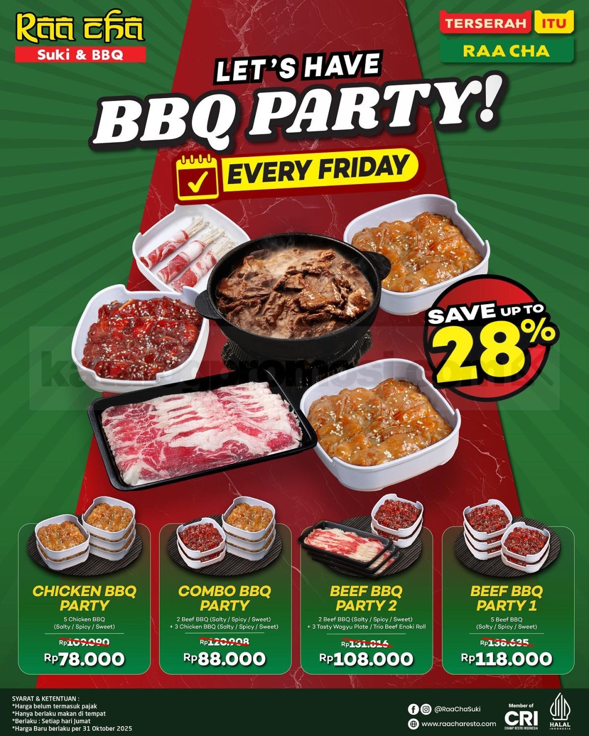 Promo Raa Cha Letβs Have BBQ Party Mulai Rp. 78.000 Promo Raa Cha Letβs Have BBQ Party mulai Rp. 78.000 berlaku setiap Jumat di seluruh outlet mulai 31 Oktober 2025.