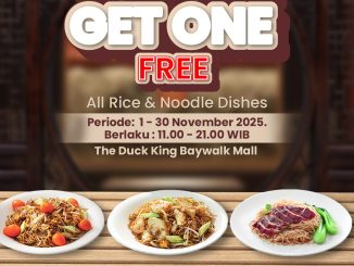 promo The Duck King Baywalk Mall Buy 1 Get 1 Free Rice dan Noodle berlaku Senin–Jumat hingga 30 November 2025