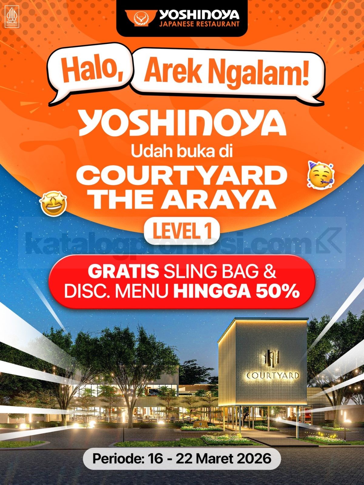 Promo Yoshinoya Grand Opening Courtyard The Araya Diskon 50% Promo Yoshinoya Grand Opening Courtyard The Araya Diskon 50% dan free sling bag pembeli pertama