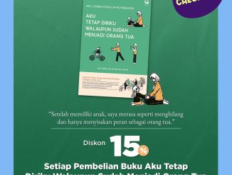 Promo Gramedia - Aku Tetap Diriku Walaupun Sudah Menjadi Orang Tua Diskon 15%
