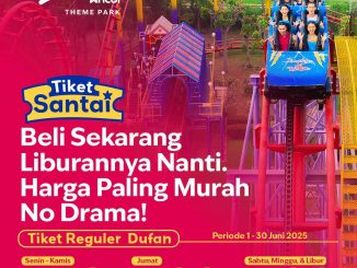 Promo Tiket Santai Dufan - Beli Sekarang Liburan Nanti Harga Mulai 110K