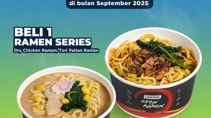 Promo Lawson Rabu Beli 1 Ramen Series Cuma 20K/porsi