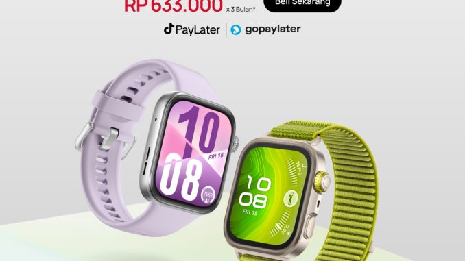 Promo Huawei Watch Fit 4 Super Brand Day 10–12 Juni 2025, diskon hingga 50%, cicilan mulai Rp633.000 dan hadiah gratis Rp643.000