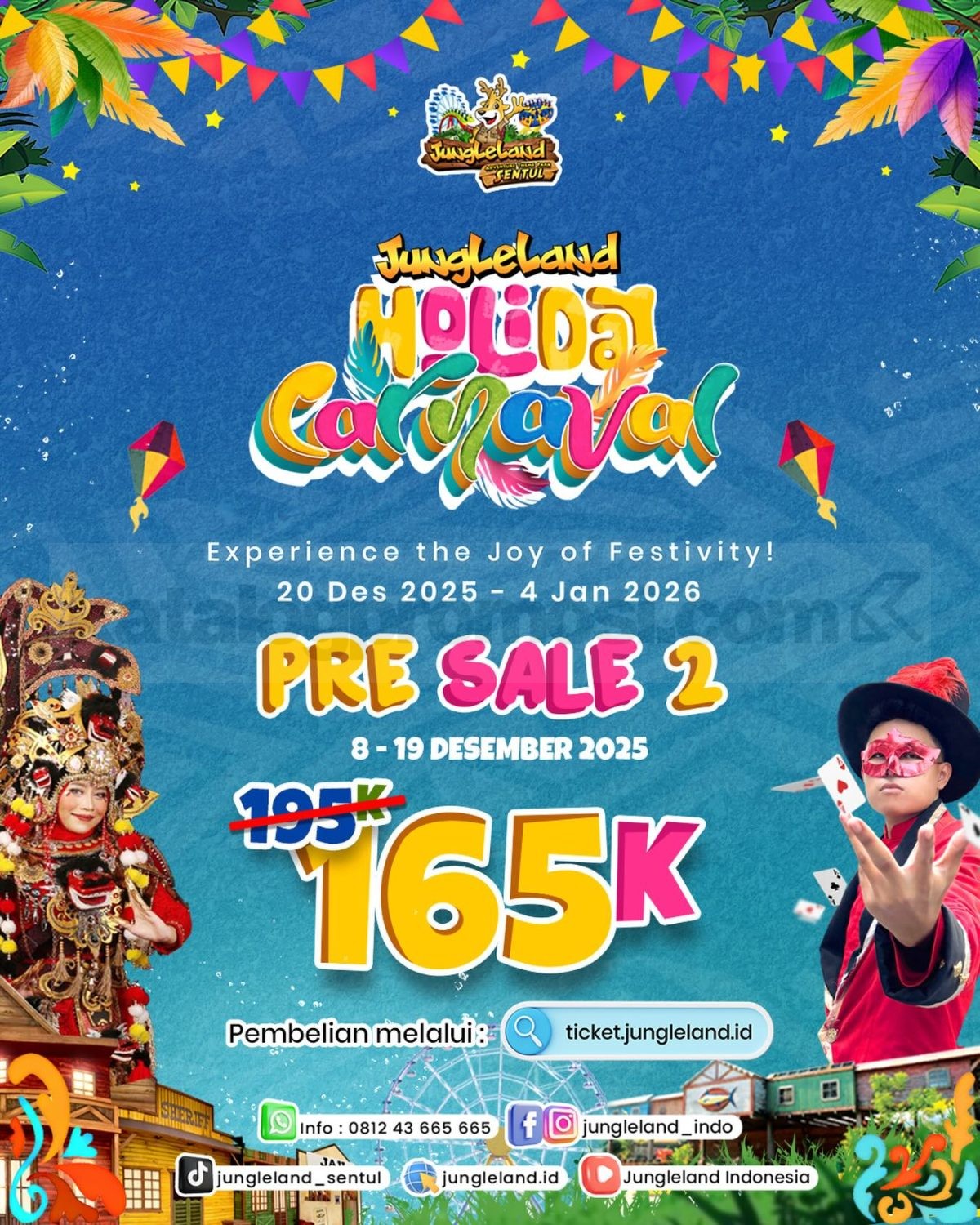 Promo Jungleland Holiday Carnaval Presale 2 Rp. 165.000 Promo Jungleland Holiday Carnaval Presale 2 Rp. 165.000 periode 8–19 Desember 2025