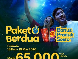 Promo Sea World Ancol Paket Berdua mulai Rp. 65.000 bonus produk Sosro periode Februari Maret 2026