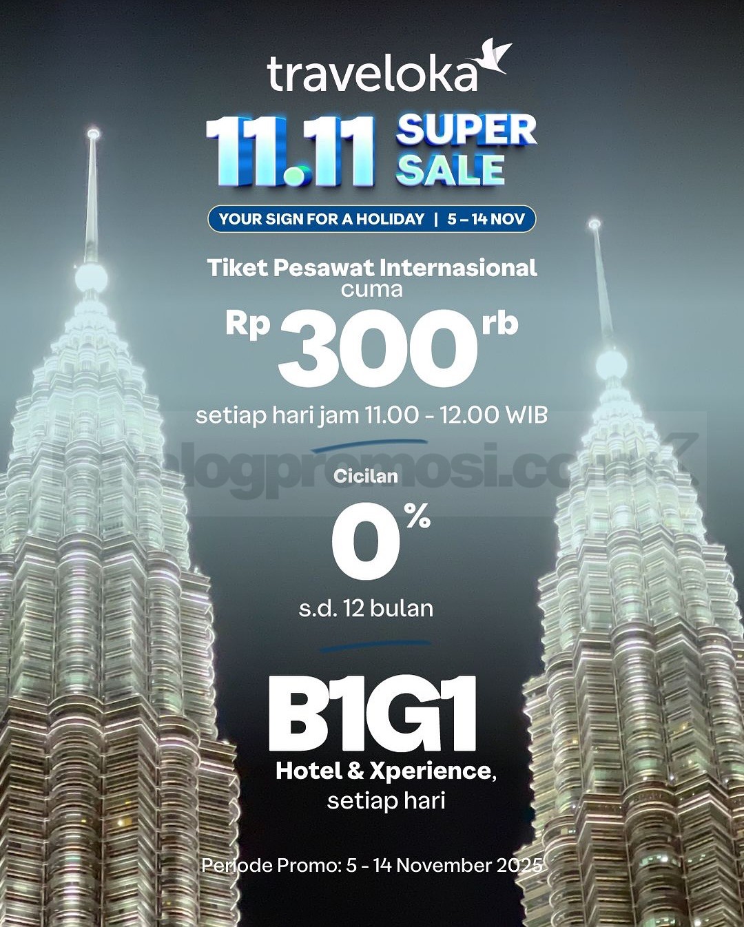 Promo Traveloka 11.11 Super Sale Tiket mulai Rp. 300.000 Promo Traveloka 11.11 Super Sale Tiket mulai Rp. 300.000 1