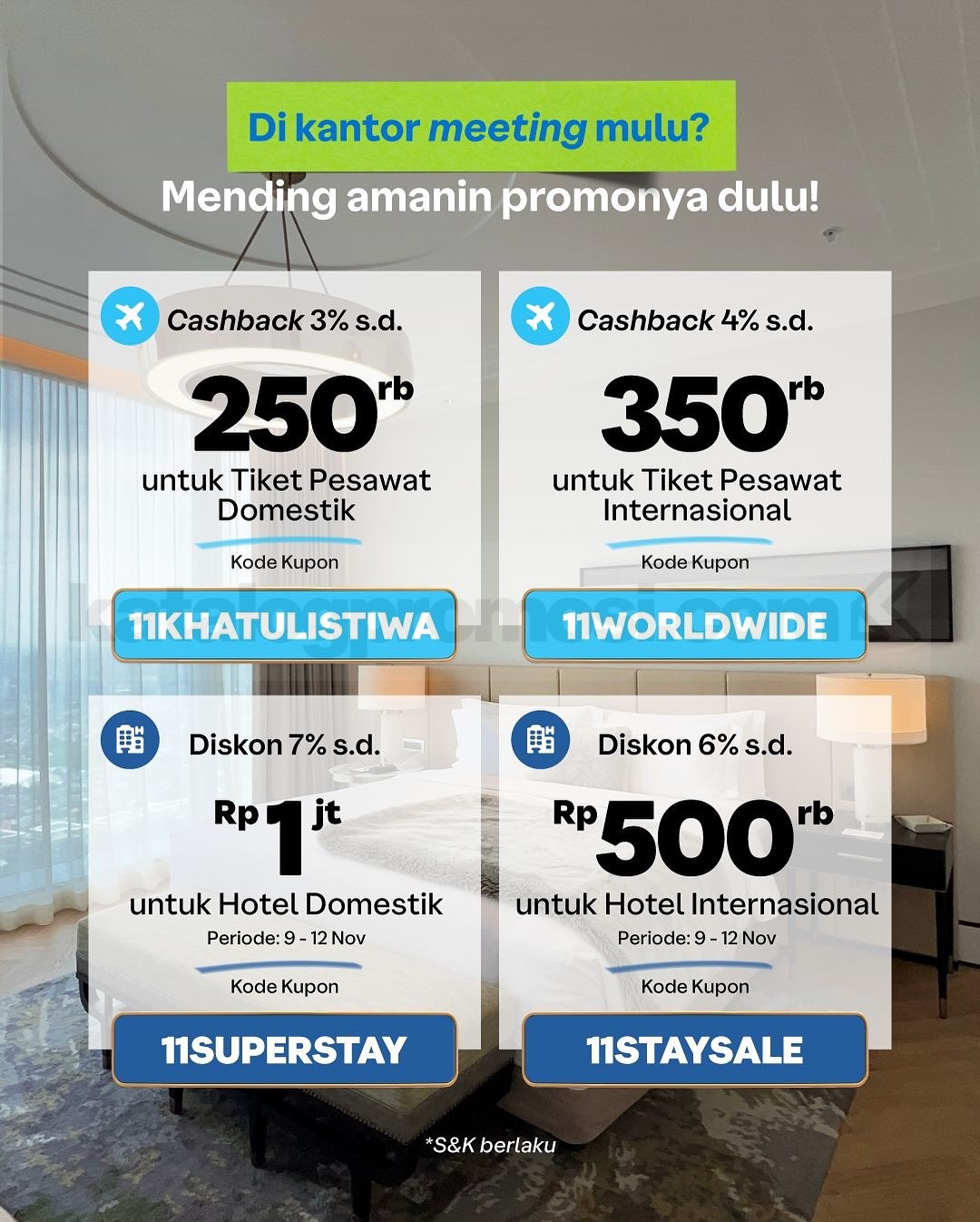 Promo Traveloka 11.11 Super Sale Tiket mulai Rp. 300.000 Promo Traveloka 11.11 Super Sale Tiket mulai Rp. 300.000 2