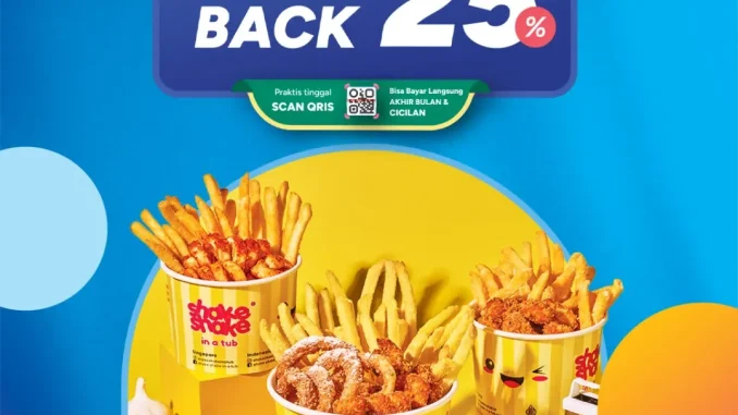 Promo Shake Shake in a Tub Spesial Bank Saqu Cashback 25%