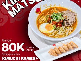Promo Hakata Ikkousha Menu Baru Kimuchi Matsuri + Gyoza Goreng hanya 80K*