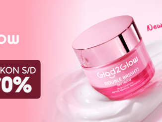 Promo Glad2Glow di Shopee Mall NEW LAUNCH dan DISKON HINGGA 70%