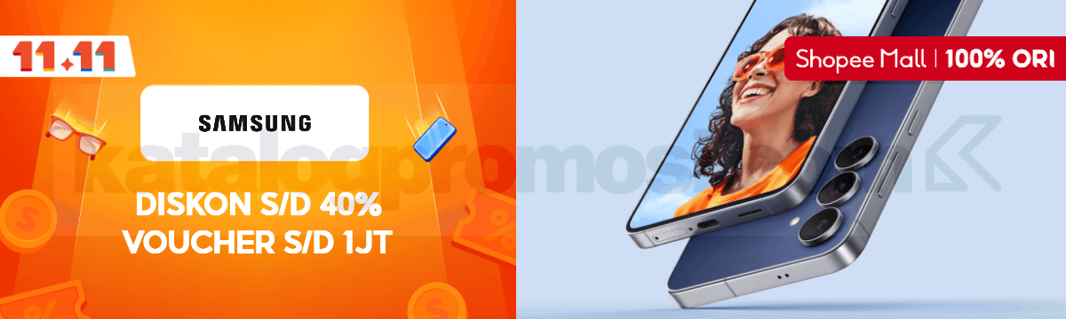 Promo Samsung Shopee 11.11 Diskon 40% + Voucher hingga 1 Juta