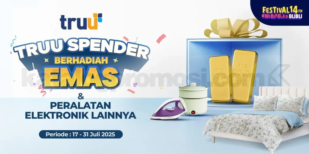 Promo TRUU di Blibli 14th Anniversary - BELI SPREI DAPAT EMAS!