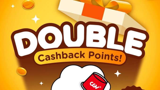 Promo CGV Harpelnas Dapatkan Double Cashback Point