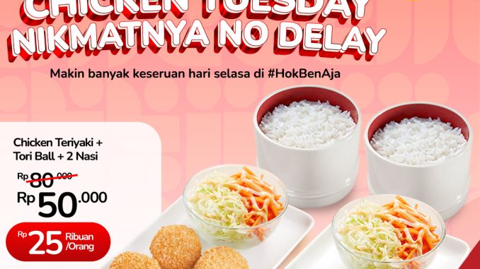 Promo HokBen Chicken Tuesday Makan Berdua hanya Rp 50.000