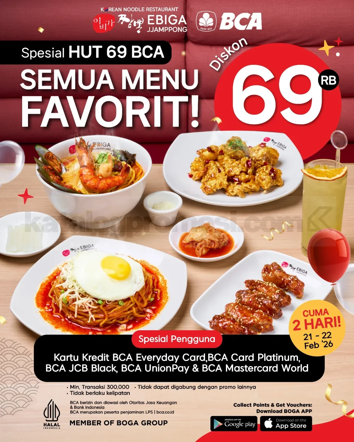 Promo Ebiga Jjamppong HUT BCA 69 Diskon Rp. 69.000 Promo Ebiga Jjamppong HUT BCA 69 Diskon Rp. 69.000 periode 21 – 22 Februari 2026 transaksi min Rp. 300.000