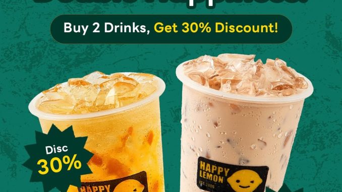 Promo Happy Lemon Double Treats Buy 2 Drinks Discount 30% untuk minuman non-blended