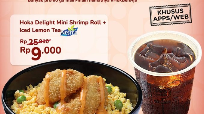 Promo HokBen Hoka Delight Mini Shrimp Roll + Iced Lemon Tea Rp.9.000