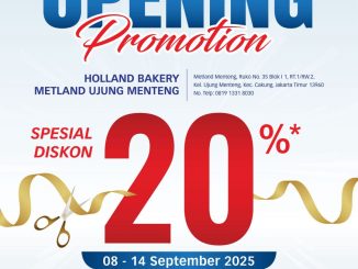 Promo Holland Bakery Grand Opening Metland Ujung Menteng diskon 20% berlaku 8 - 14 September 2025 semua produk