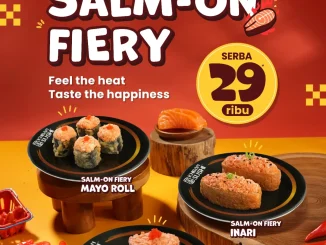 Promo Ichiban Sushi NEW! Salm-On Fiery mulai Rp. 29.000 menu sushi salmon pedas terbaru