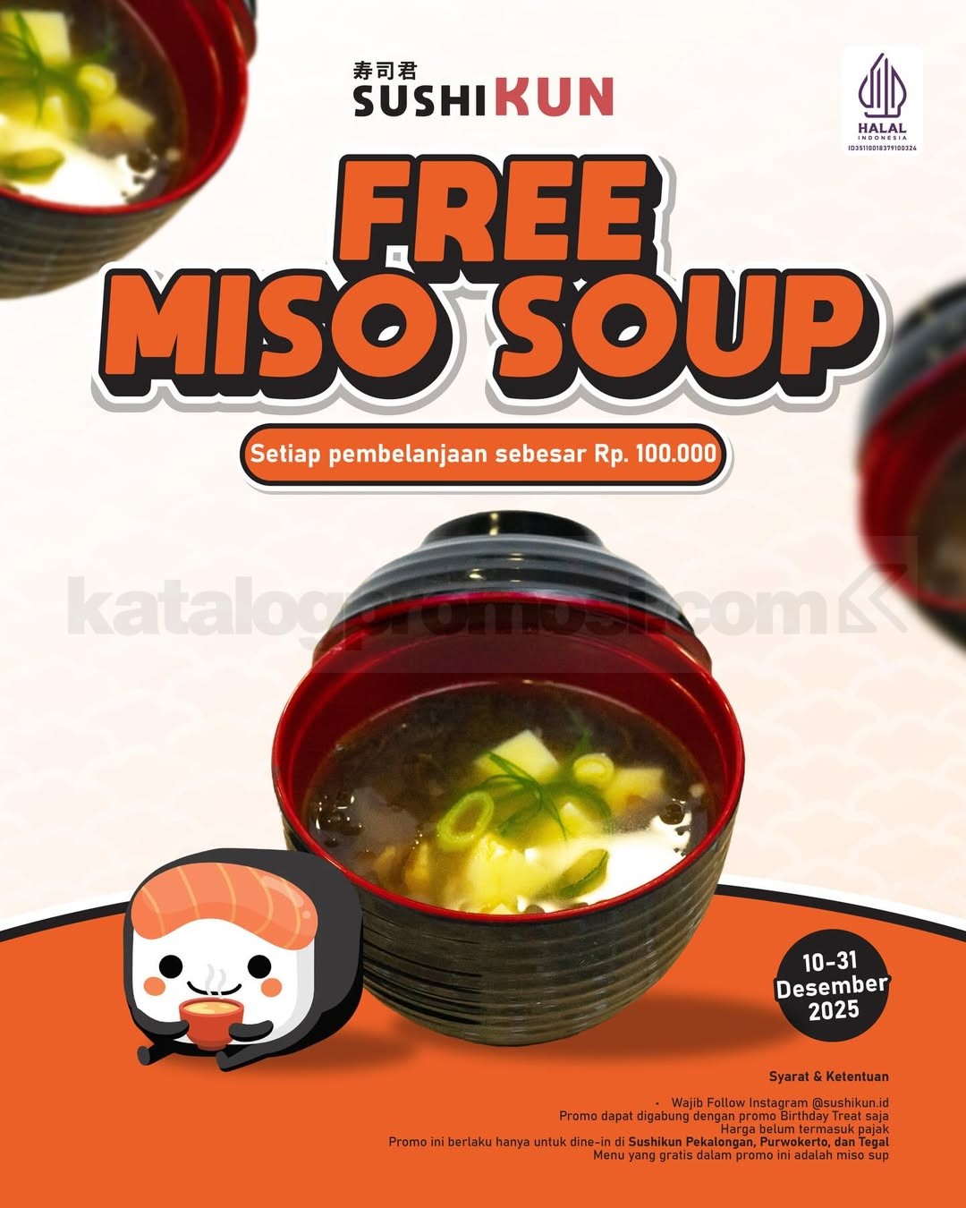Promo Sushikun Jawa Tengah Gratis Miso Sup Promo Sushikun Jawa Tengah Gratis Miso Sup dengan pembelanjaan minimal Rp. 100.000
