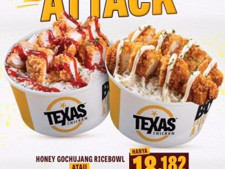 Promo Texas Chicken Ricebowl Attack mulai Rp. 18.182 dengan pilihan Honey Gochujang dan Rica