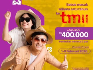 Promo TMII Annual Pass Spesial Payday Rp. 400.000 berlaku 1 – 8 Februari 2026