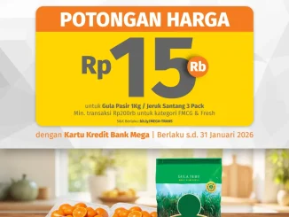 Promo Transmart kebutuhan harian & buah diskon Rp. 15.000 dengan kartu kredit Bank Mega