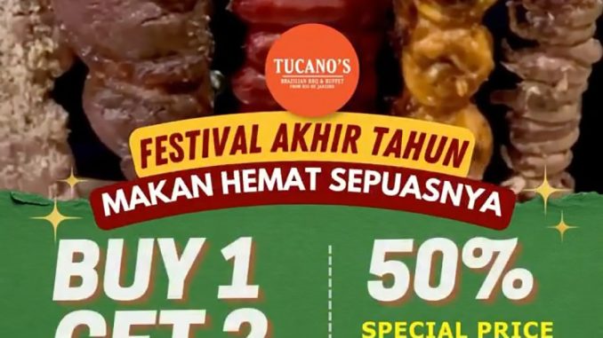 Promo Tucano’s Festival Akhir Tahun All You Can Eat mulai Rp269 ribu dengan Buy 1 Get 2 dan diskon anak 50%.