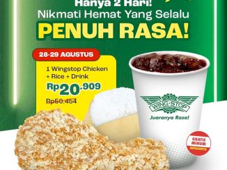 Promo Wingstop khusus aplikasi Rp20 ribuan berlaku 28 - 29 Agustus 2025 untuk paket chicken, rice, dan drink free refill dine-in & takeaway