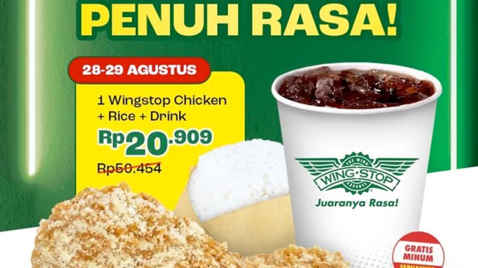 Promo Wingstop khusus aplikasi Rp20 ribuan berlaku 28 - 29 Agustus 2025 untuk paket chicken, rice, dan drink free refill dine-in & takeaway